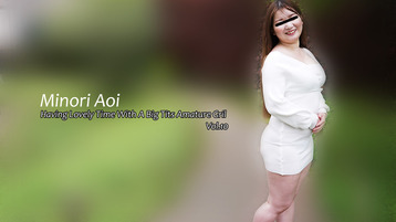 Heyzo 2913 Having Lovely Time With A Big Tits Amature Gril Vol.10 - Minori Aoi